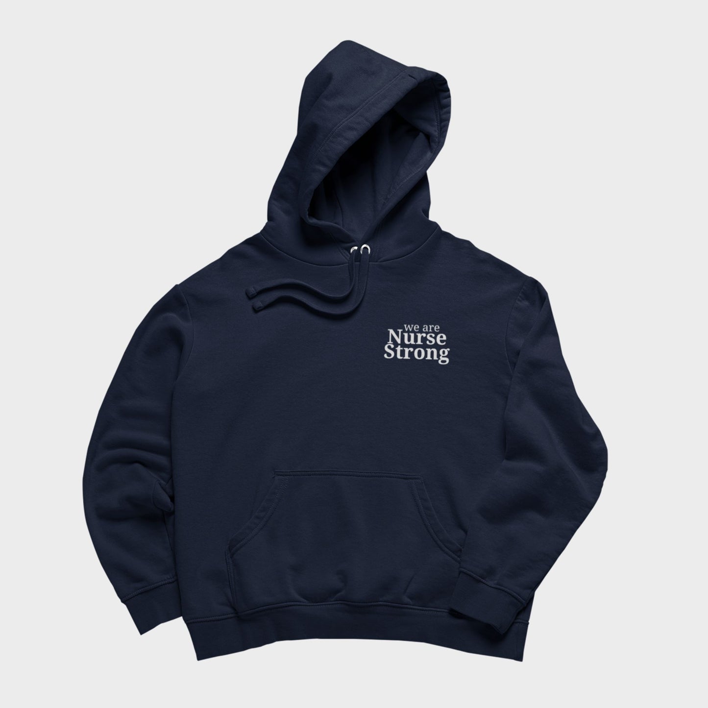 We Are NurseStrong Premium Hoodie (Embroidered)