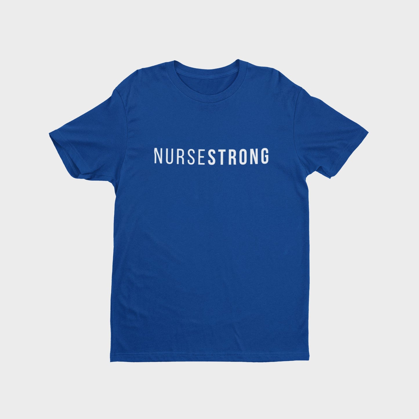 NurseStrong T-Shirt - Royal