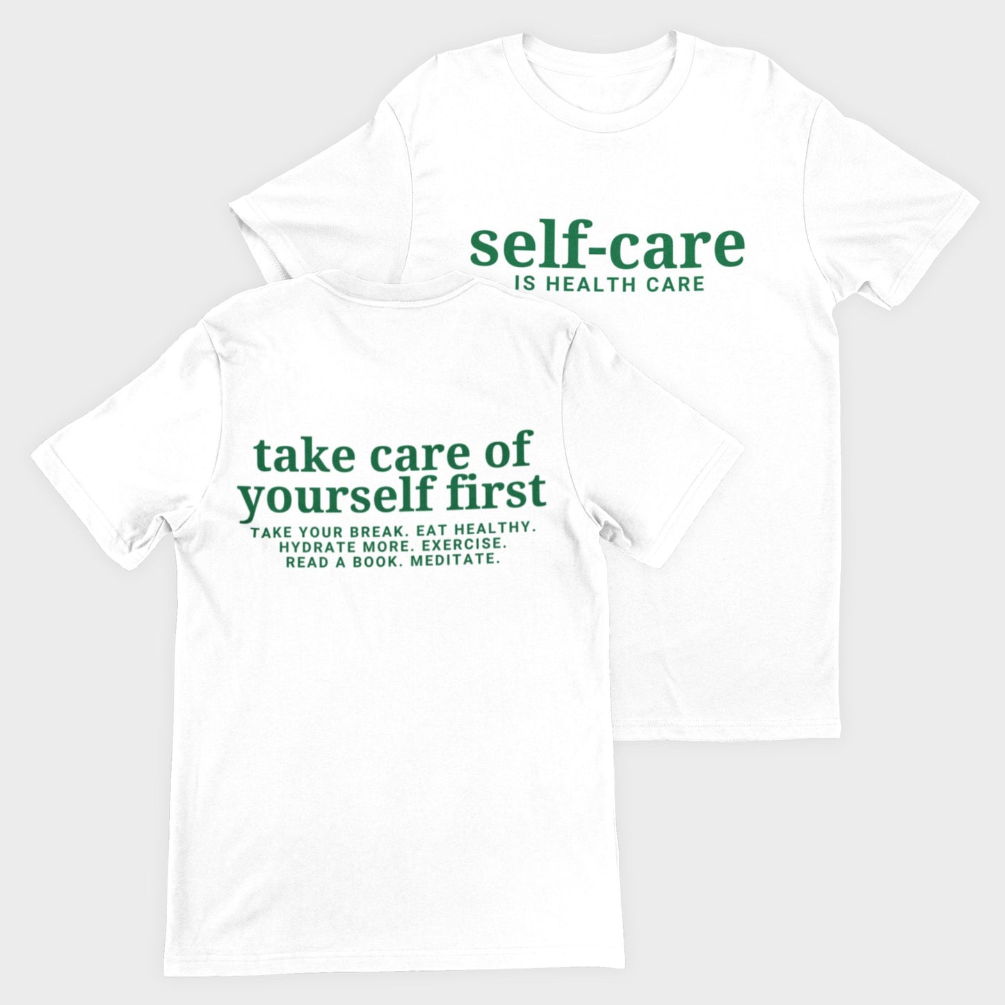 Self-Care is Healthcare T-Shirt