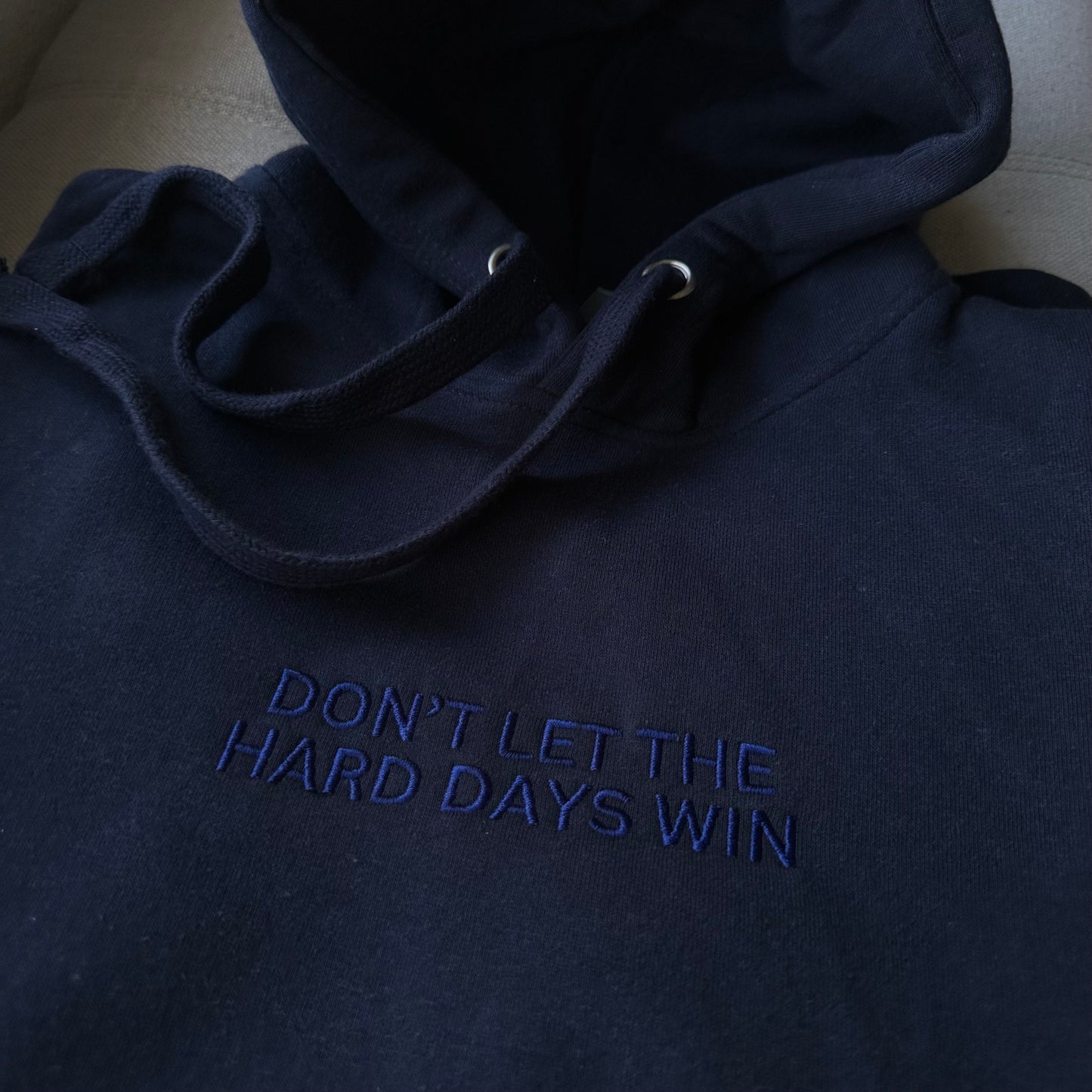 Don't Let The Hard Days Win Premium Hoodie (Embroidered)