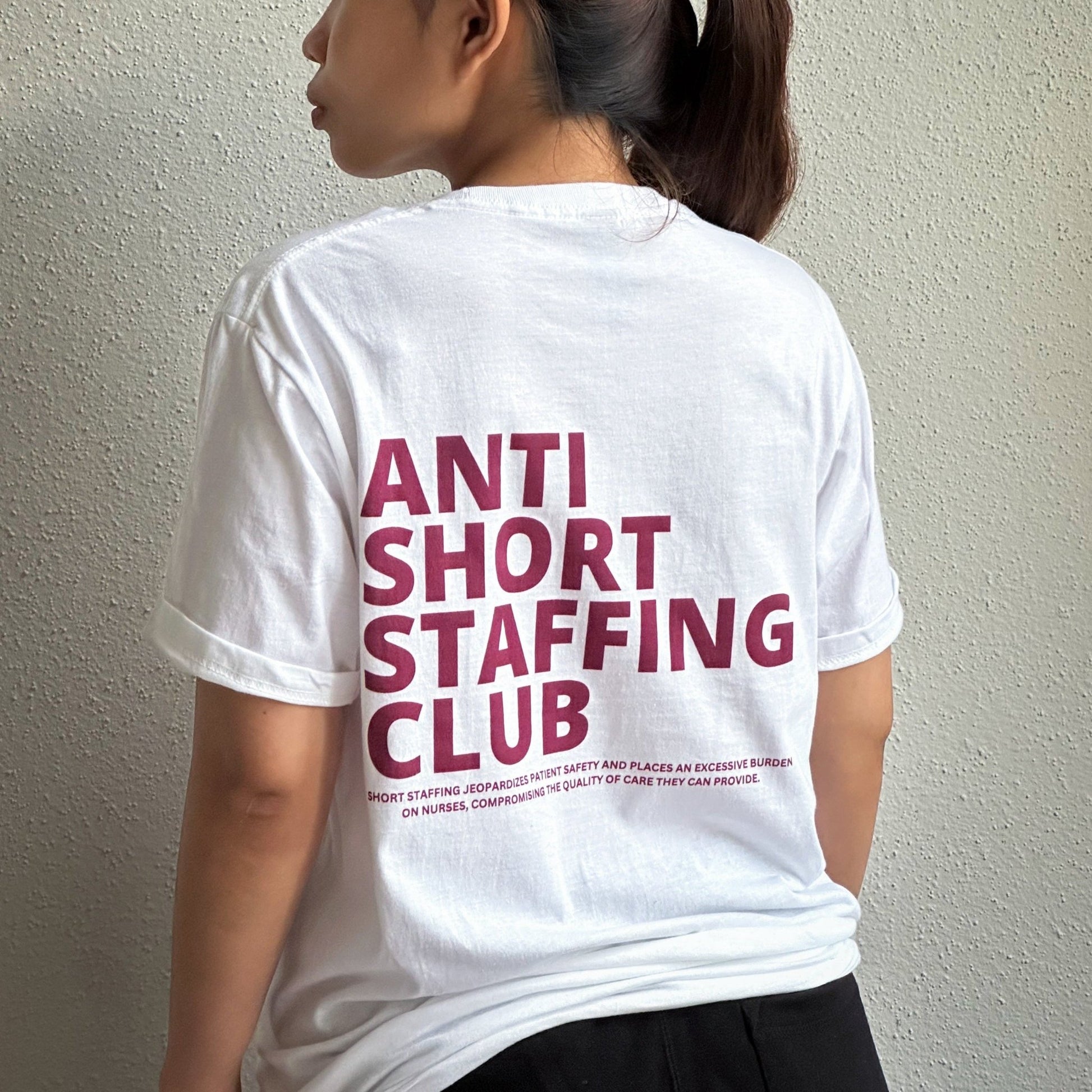 Anti - Short Staffing Club T-Shirt - NurseStrong