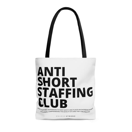 Anti Short Staffing Club Tote Bag - NurseStrong