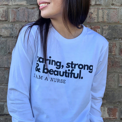 Caring, Strong & Beautiful Long Sleeve Tee - NurseStrong