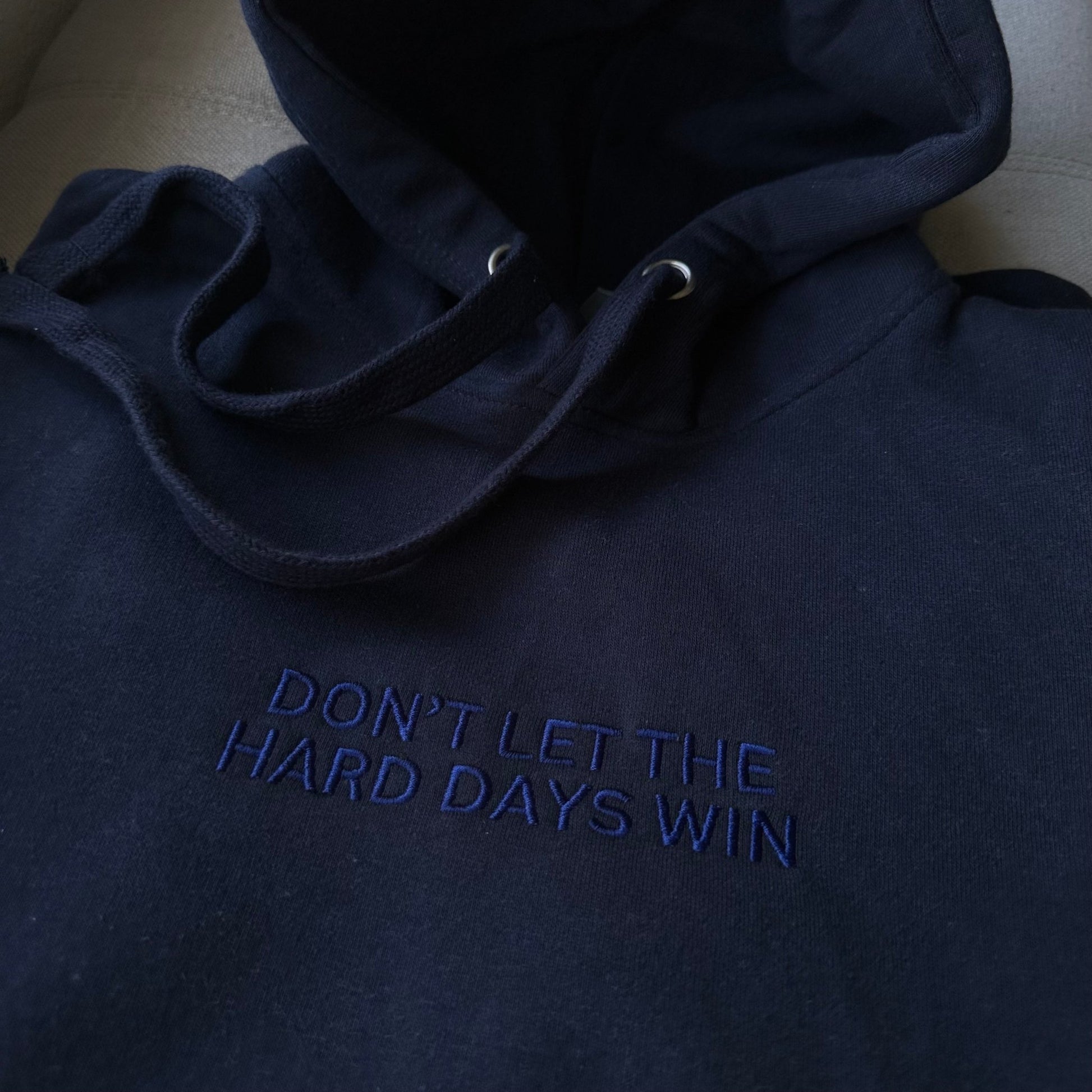 Don't Let The Hard Days Win Premium Hoodie