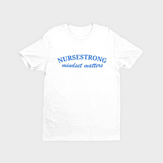 Mindset Matters T-Shirt - NurseStrong