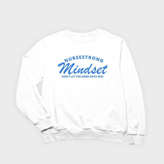 NS Mindset Sweatshirt - NurseStrong