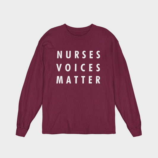 Nurses Voices Matter Long Sleeve - NurseStrong