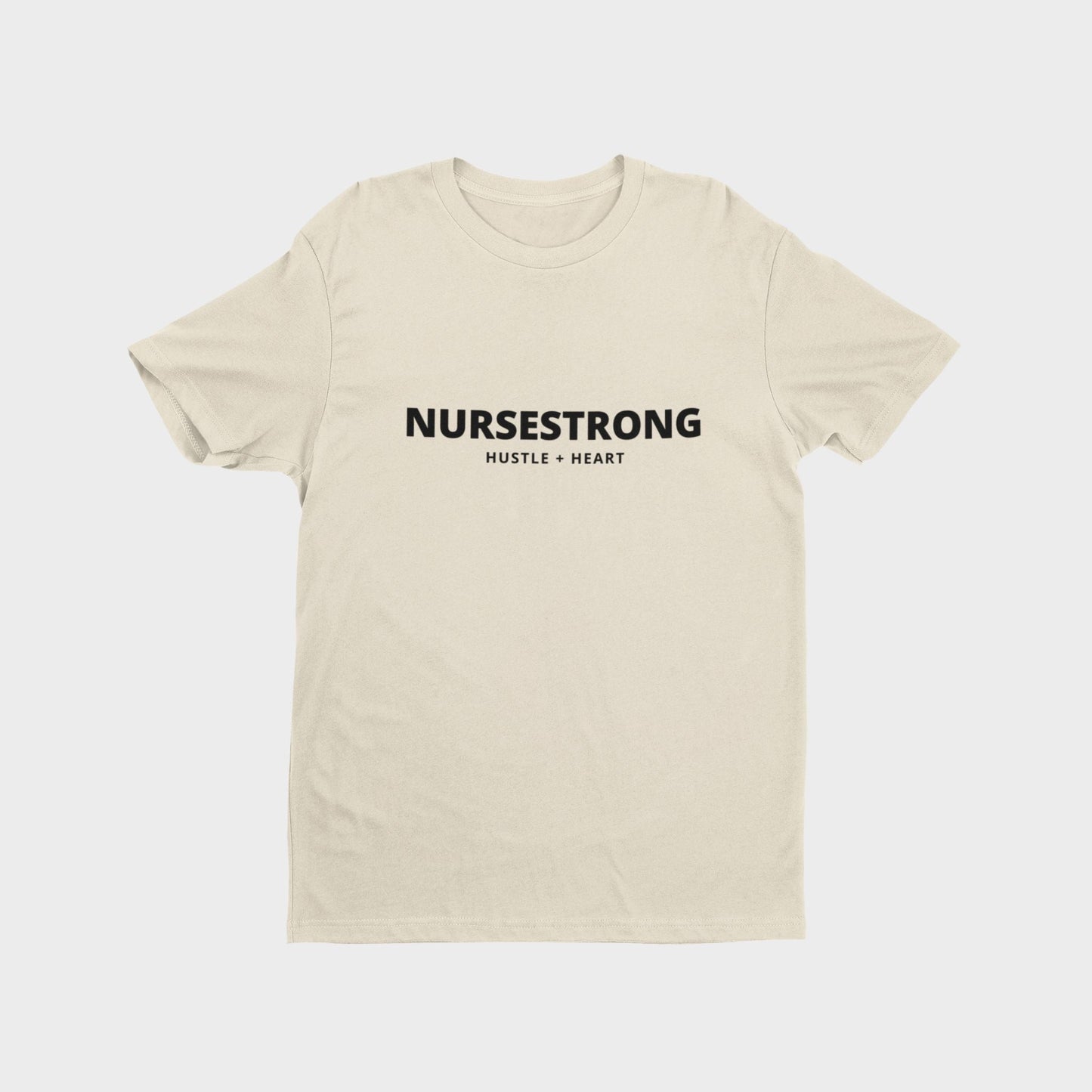 NurseStrong Hustle + Heart T-shirt - NurseStrong