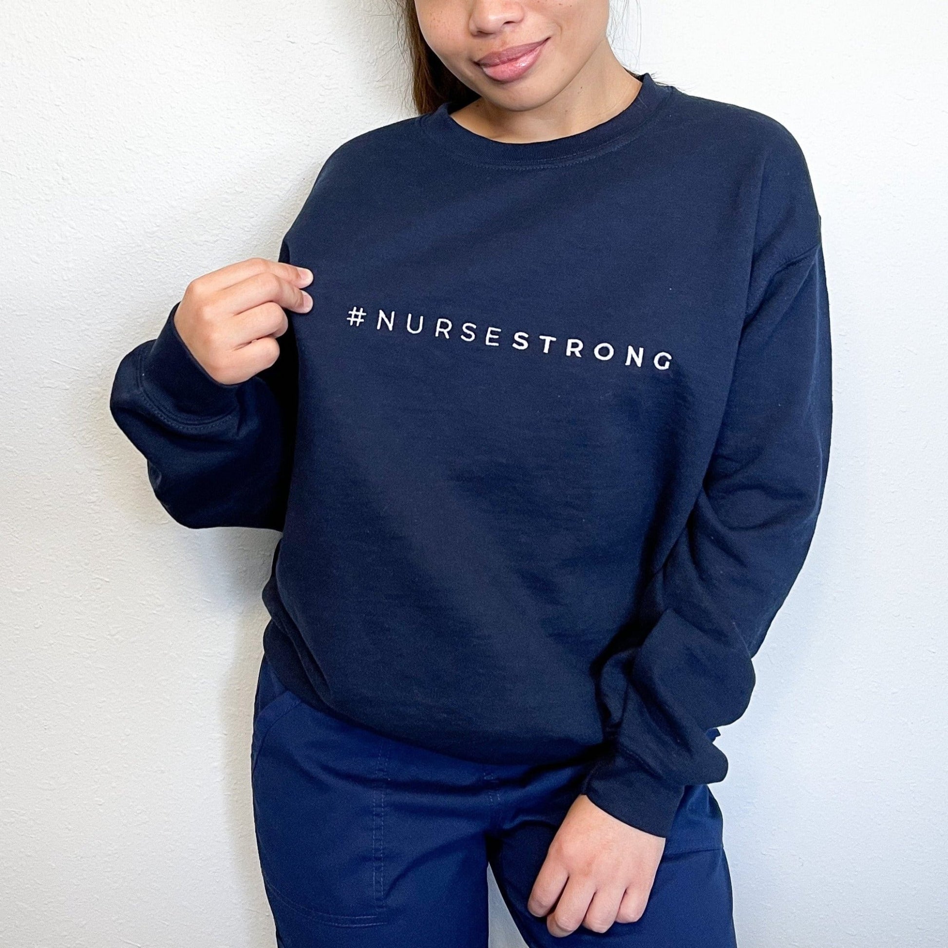 #NurseStrong Sweatshirt (Embroidered) - NurseStrong