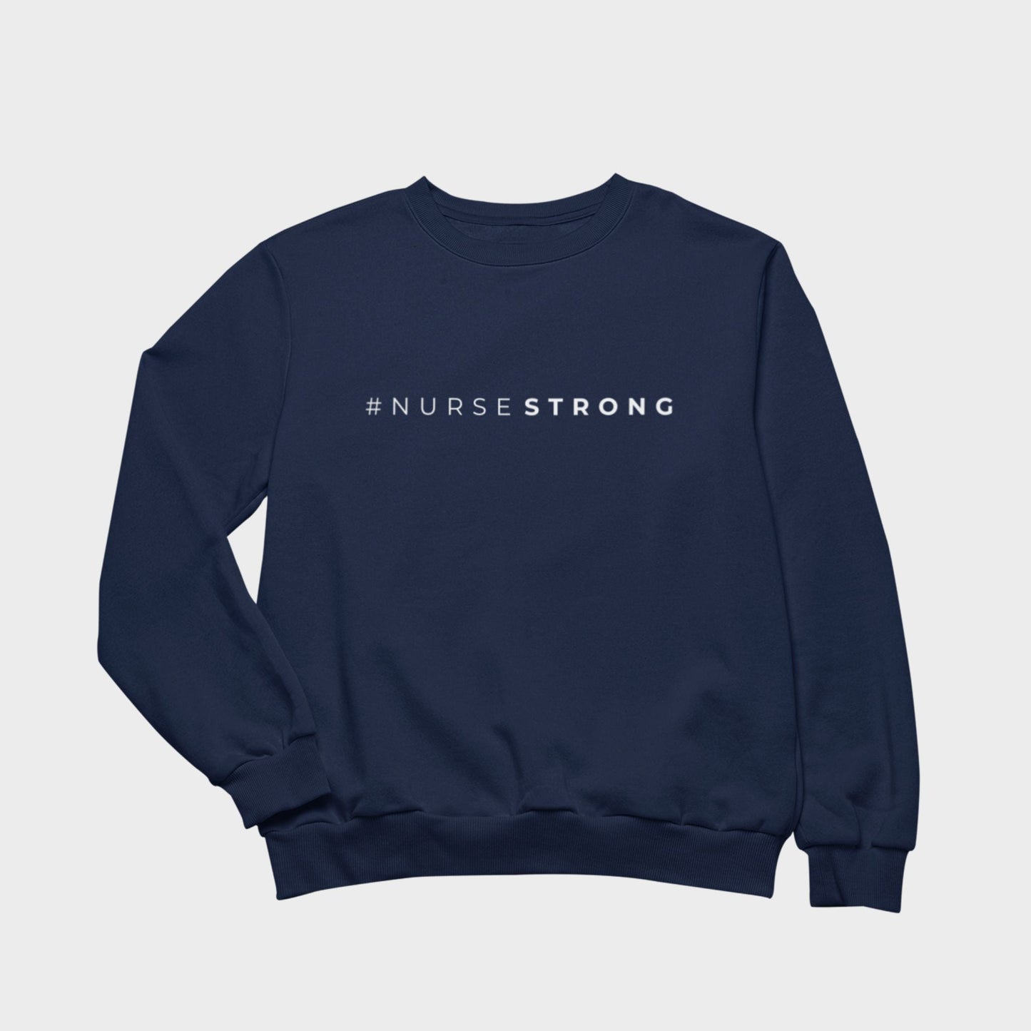 #NurseStrong Sweatshirt (Embroidered) - NurseStrong