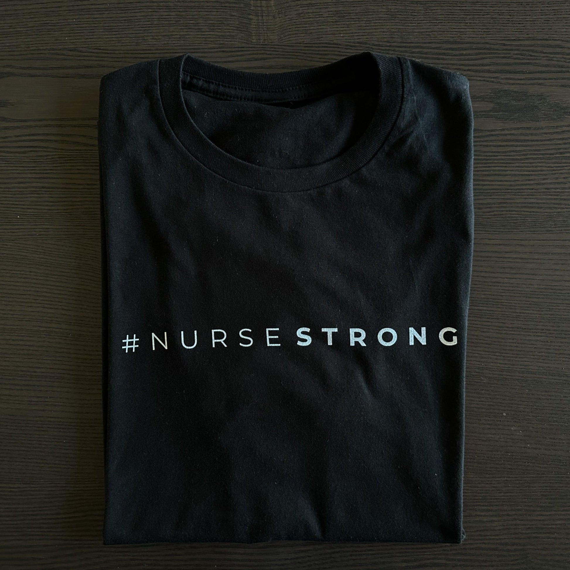 #NurseStrong T-Shirt - NurseStrong