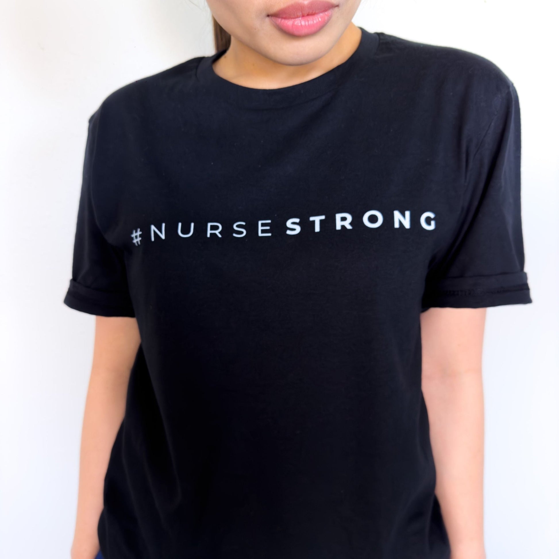 #NurseStrong T-Shirt - NurseStrong