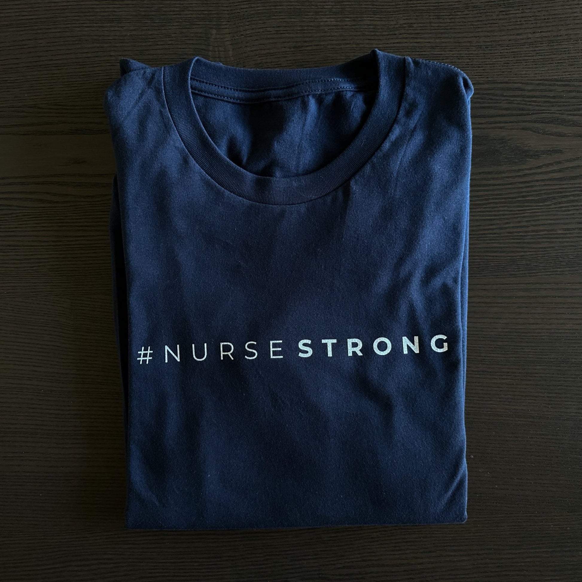 #NurseStrong T-Shirt - NurseStrong