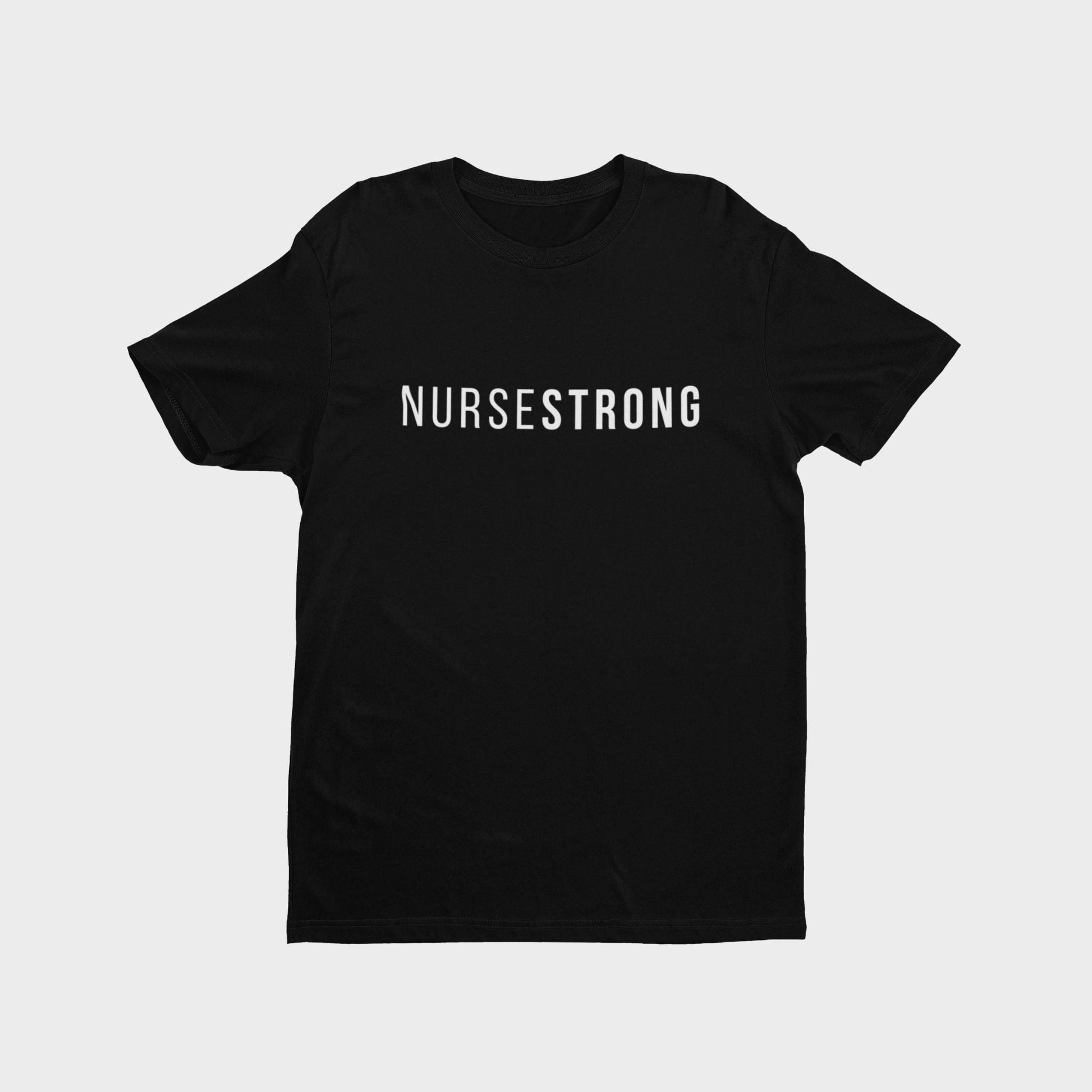 NurseStrong T-Shirt - NurseStrong