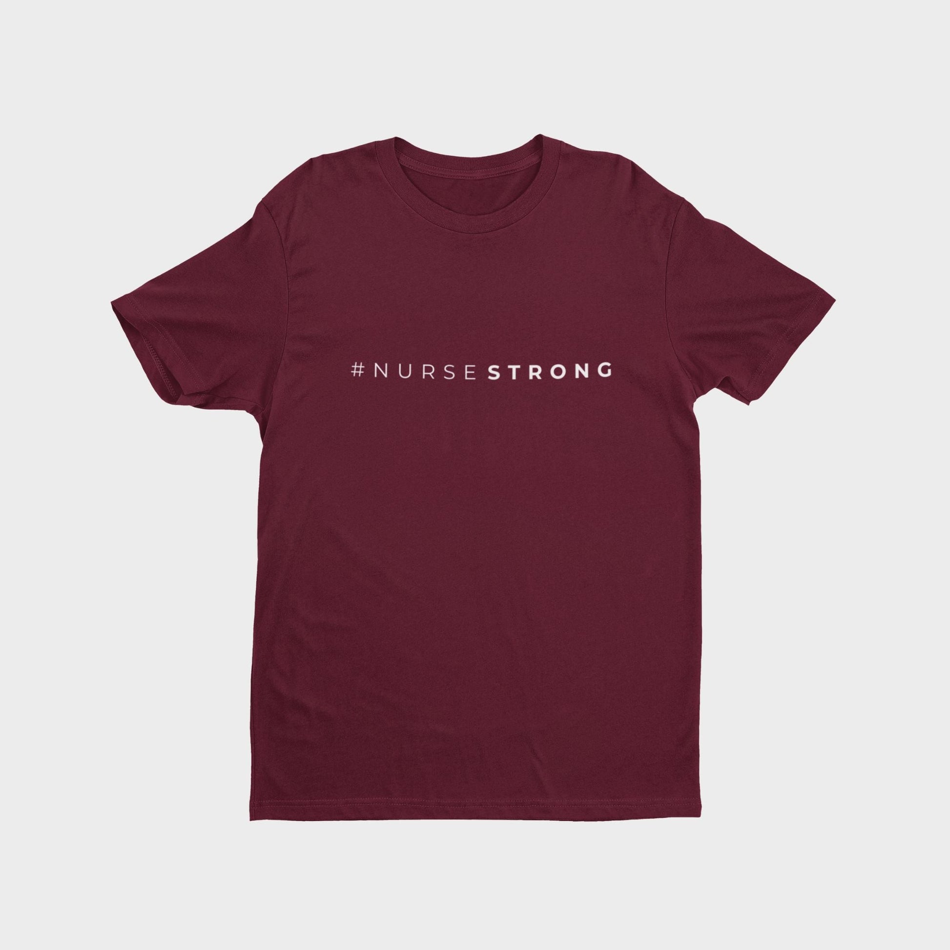 #NurseStrong T-shirt - Maroon - NurseStrong