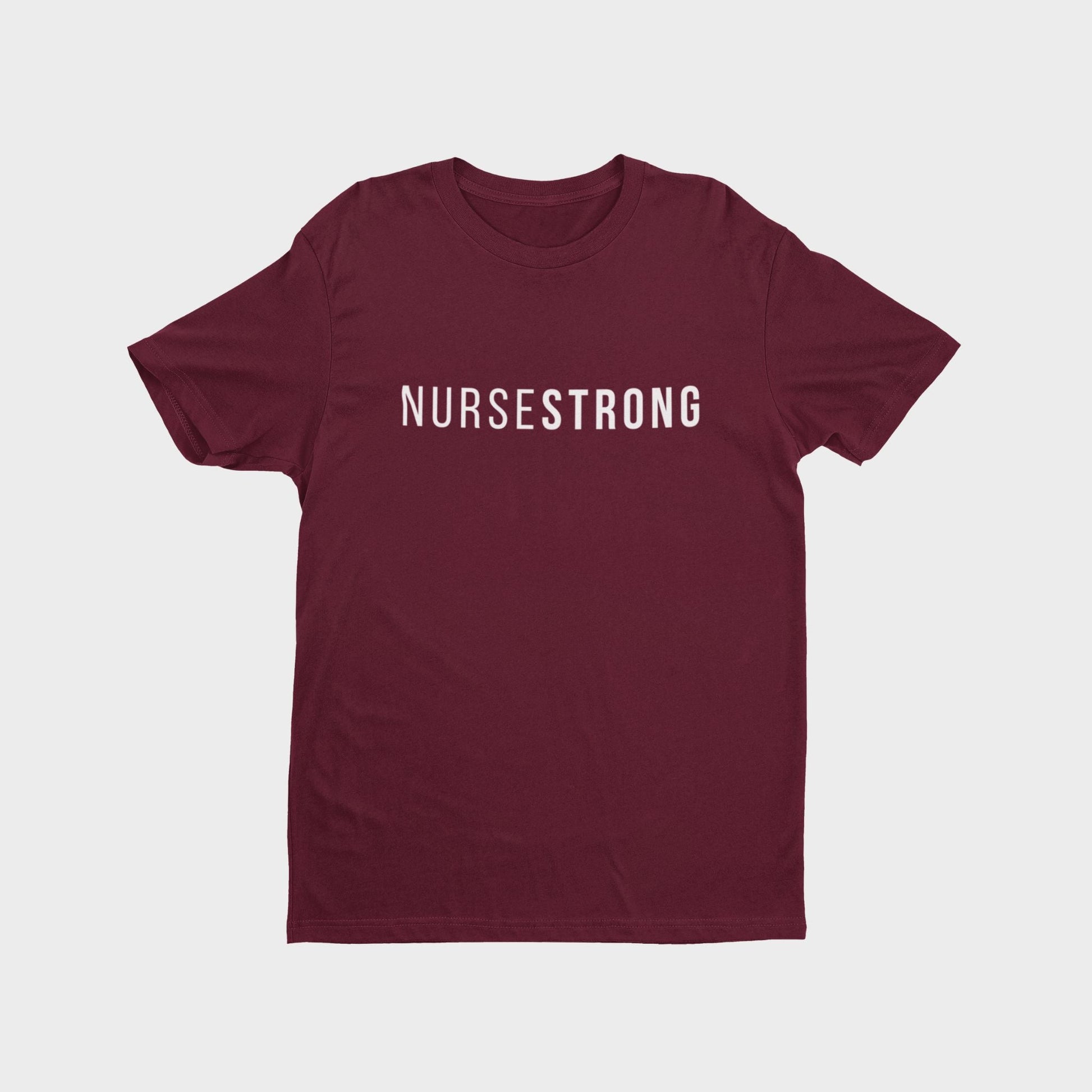 NurseStrong T-Shirt - Maroon - NurseStrong