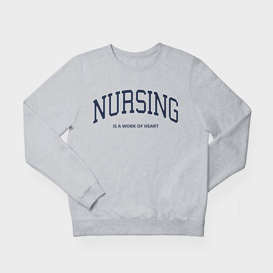 Nursing is a Work of Heart Sweatshirt - Gray/Navy - NurseStrong