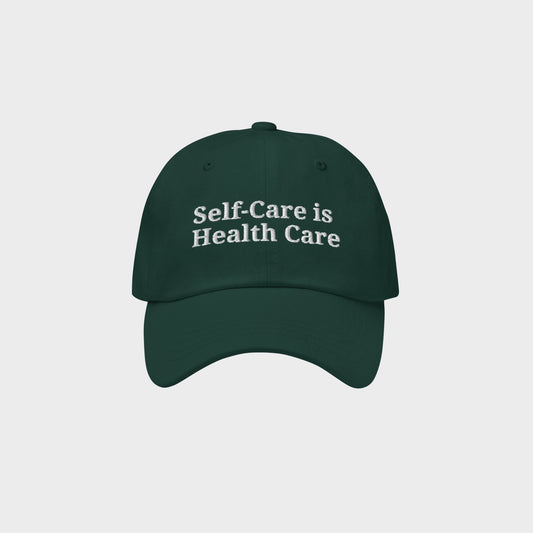 Self - Care is Health Care Classic Hat - NurseStrong